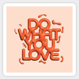 Do What You Love Orange Sticker